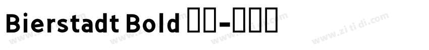Bierstadt Bold 粗体字体转换